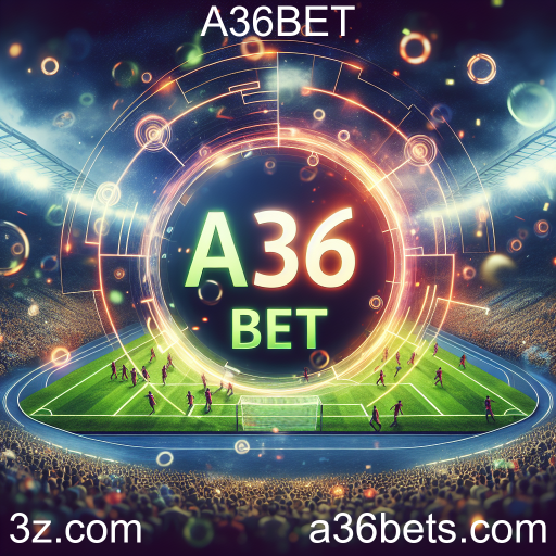 Apostas Esportivas: A Emoção de Apostar com a A36BET